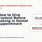 How to Give Context Before Asking in Dental Appointment Message English