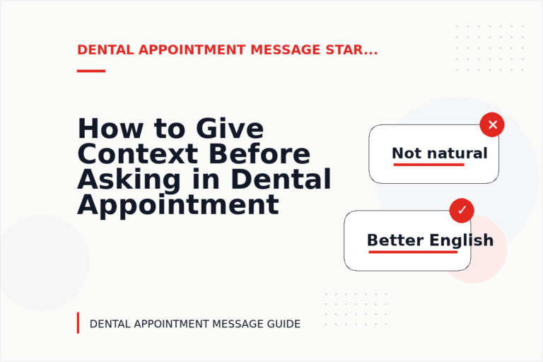How to Give Context Before Asking in Dental Appointment Message English