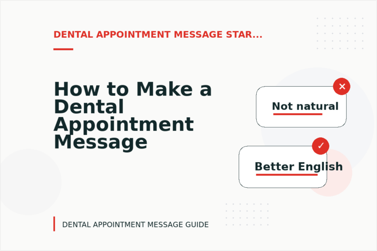 How to Make a Dental Appointment Message Easy to Understand How to Make a Dental Appointment Message Easy to Understand