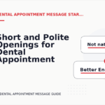 Short and Polite Openings for Dental Appointment Message English