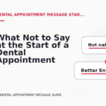 What Not to Say at the Start of a Dental Appointment Message