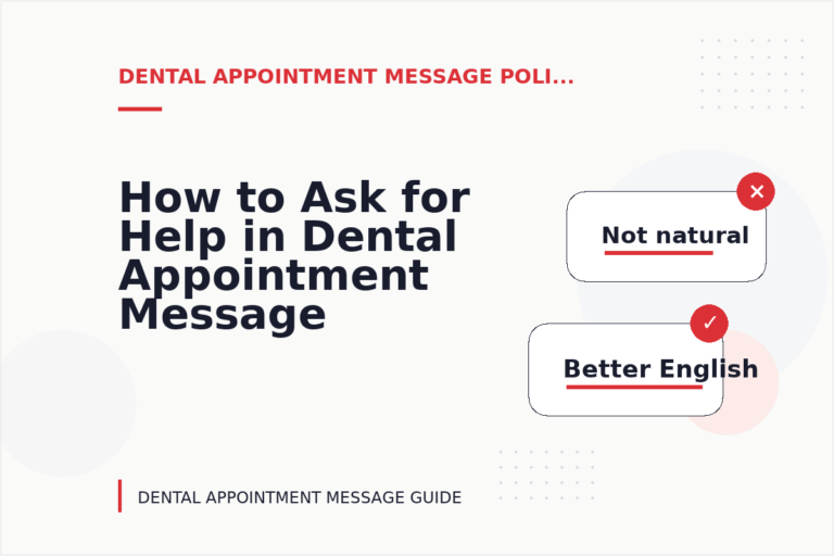 How to Ask for Help in Dental Appointment Message English How to Ask for Help in Dental Appointment Message English