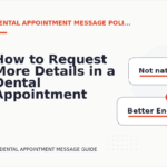 How to Request More Details in a Dental Appointment Message