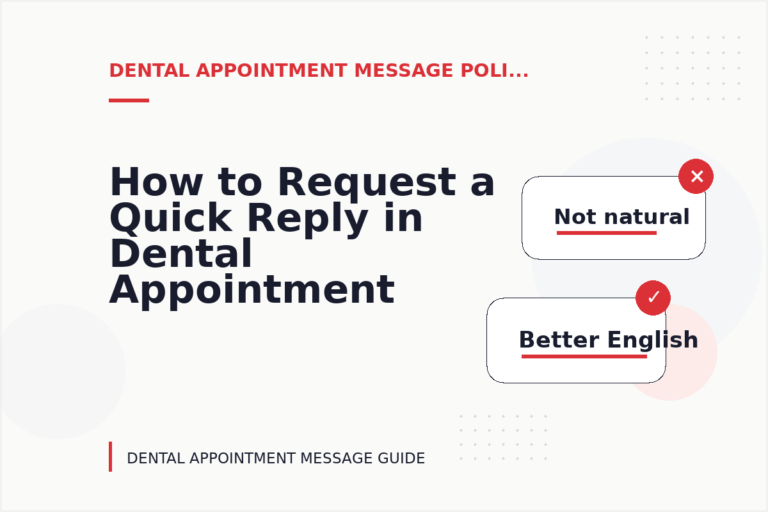 How to Request a Quick Reply in Dental Appointment Message English