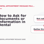 How to Ask for Documents or Information in Dental Appointment Message English