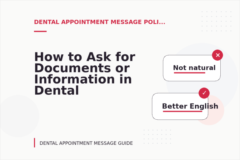How to Ask for Documents or Information in Dental Appointment Message English How to Ask for Documents or Information in Dental Appointment Message English