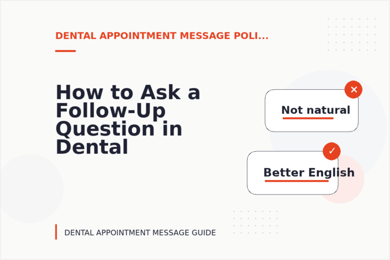 How to Ask a Follow-Up Question in Dental Appointment Message English How to Ask a Follow-Up Question in Dental Appointment Message English
