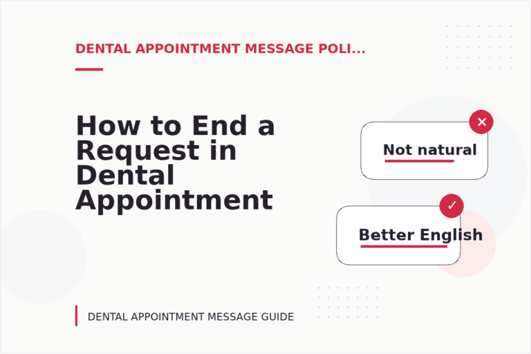 How to End a Request in Dental Appointment Message English How to End a Request in Dental Appointment Message English