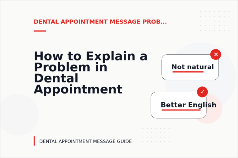 How to Explain a Problem in Dental Appointment Message English