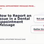 How to Report an Issue in a Dental Appointment Message