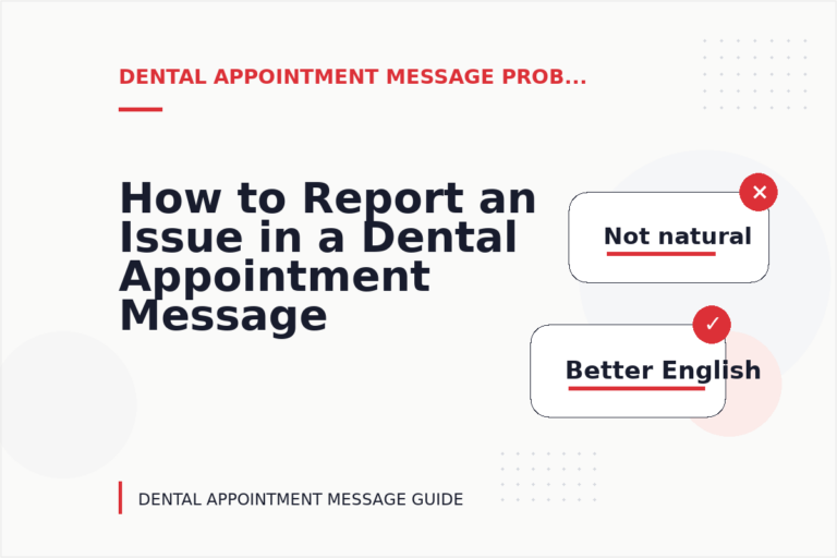 How to Report an Issue in a Dental Appointment Message How to Report an Issue in a Dental Appointment Message