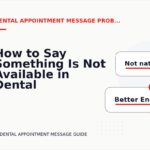 How to Say Something Is Not Available in Dental Appointment Message English