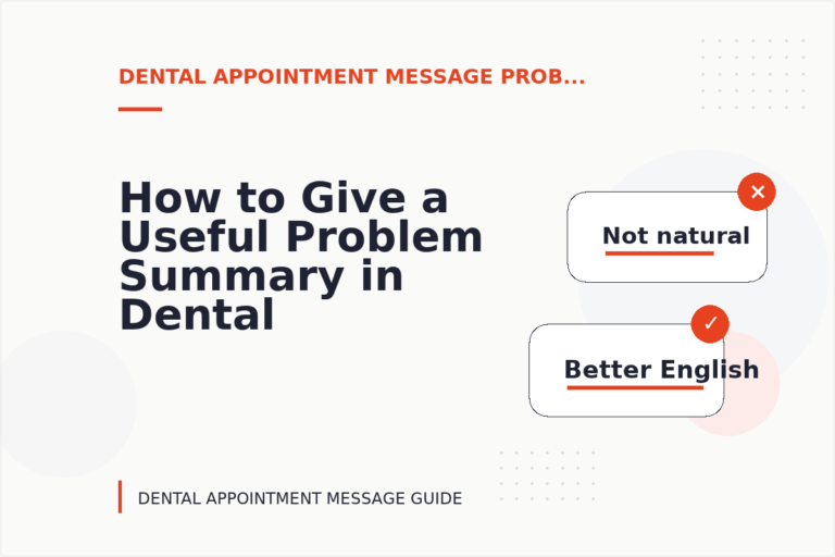 How to Give a Useful Problem Summary in Dental Appointment Message English How to Give a Useful Problem Summary in Dental Appointment Message English