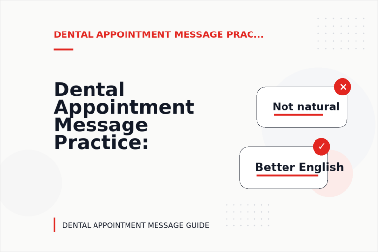 Dental Appointment Message Practice: Formal and Friendly Versions Dental Appointment Message Practice: Formal and Friendly Versions